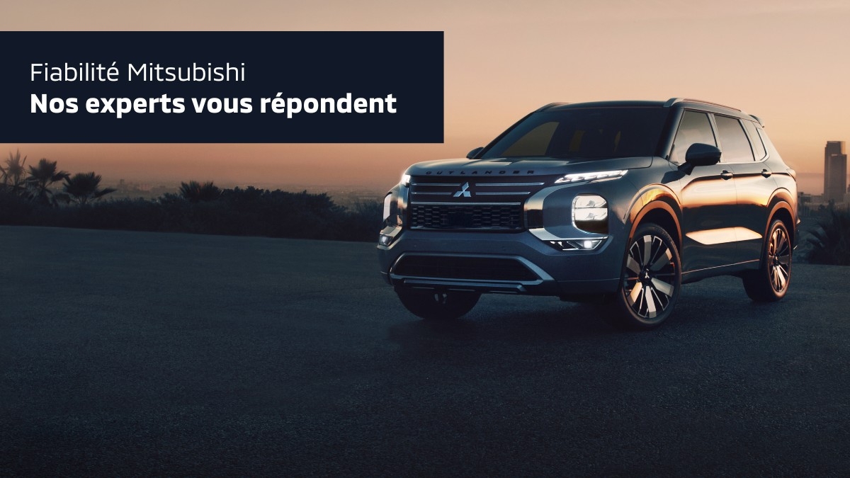 Fiabilité Mitsubishi : Nos experts vous répondent
